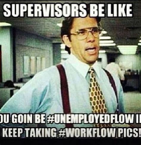Supervisors Be Like Funny Pictures Dream About Me Humor