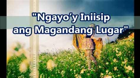 Ngayoy Iniisip Ang Magandang Lugar Tagalog Sda Hymnal Accompaniment