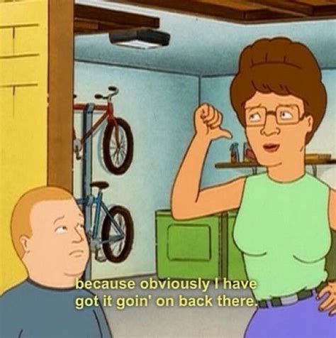 I Love Peggy Hill She Has Given Me Many A Much Needed Laugh When I Am