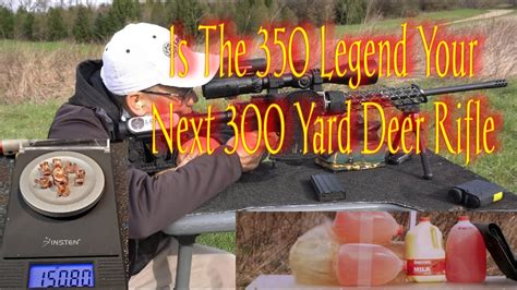 Is The 350 Legend Your Next 300 Yard Deer Rifle Youtube