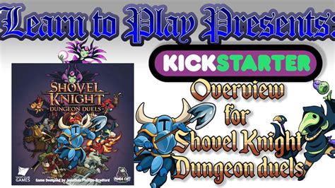 Learn To Play Presents Kickstarter Overview For Shovel Knight Dungeon