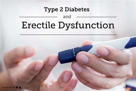 Type 2 Diabetes And Erectile Dysfunction By Dr Malhotra Ayurveda