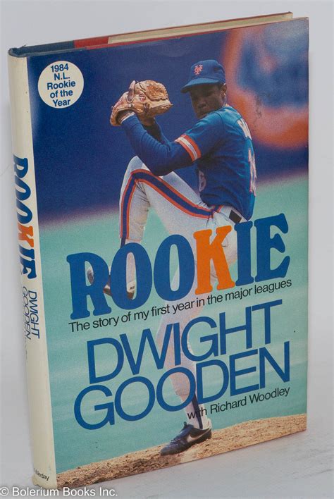 Rookie The Story Of My First Year In The Major Leagues By Gooden