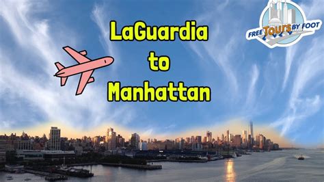How To Get From Laguardia Airport To Times Square And Manhattan Youtube
