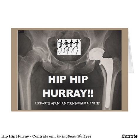 Hip Hip Hurray Congrats On Hip Surgery Card Zazzleca Hip Surgery