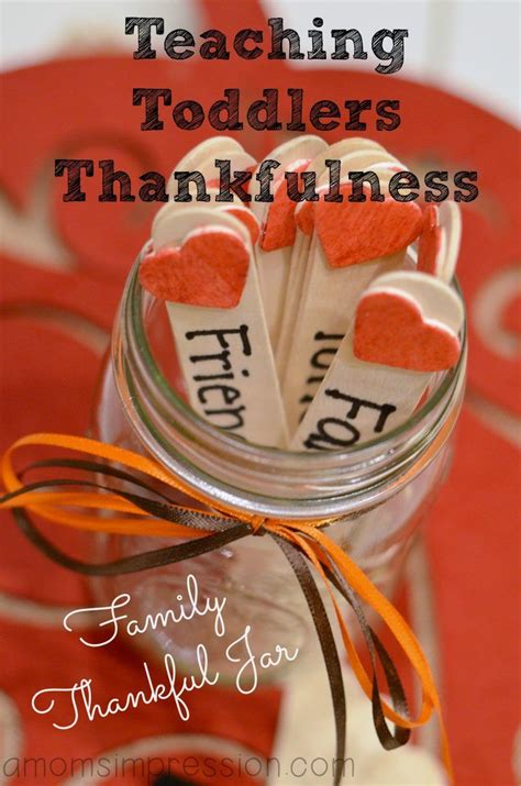 Thankful Jar Teaching Toddlers Thankfulness Thanksgiving Crafts For