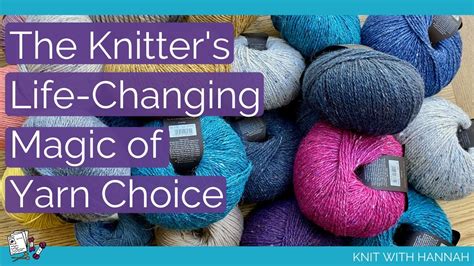 Knitting Mojo Can Yarn Choice Really Make A Difference Youtube