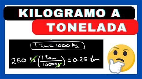 Transformar Kg Em Toneladas