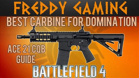 Bf4 Best Carbine For Domination Aggressive Ace 21 Cqb Guide
