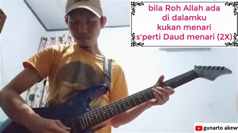 Bila Roh Allah Ada Di Dalamku Lagu Rohani Cover Melody Guitar