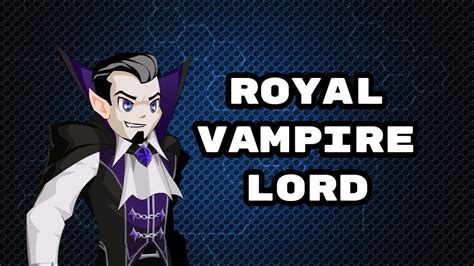 Aqw Royal Vampire Lordvampire Lord Class Guide