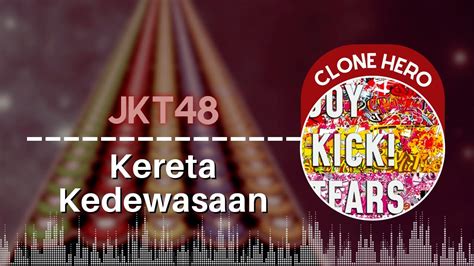 JKT48 Otona Ressha Kereta Kedewasaan Clone Hero Indonesia YouTube