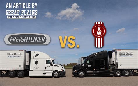 Kenworth Vs Freightliner Truck Brand Rivalry Great Plains Transport