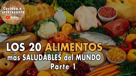 Los 20 Alimentos Más Saludables Del Mundo Comida Y Nutrición Saludable