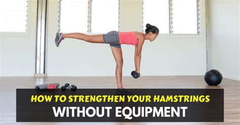 17 Ways To Strengthen Your Hamstrings At Home Without Equipment