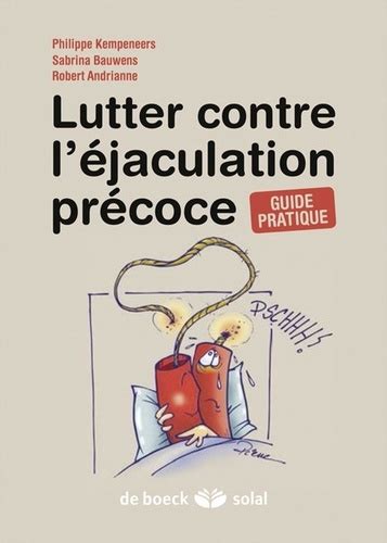 Lutter Contre L Jaculation Pr Coce Guide Pratique Collectif