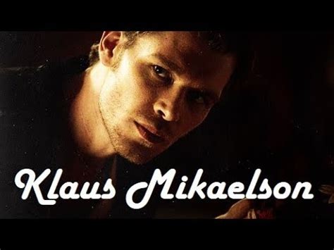 In addition, he is extremely confident. Klaus Mikaelson - Rise - YouTube
