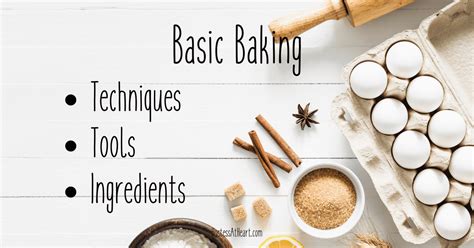 Basic Baking Techniques Tools And Ingredients Hostess At Heart