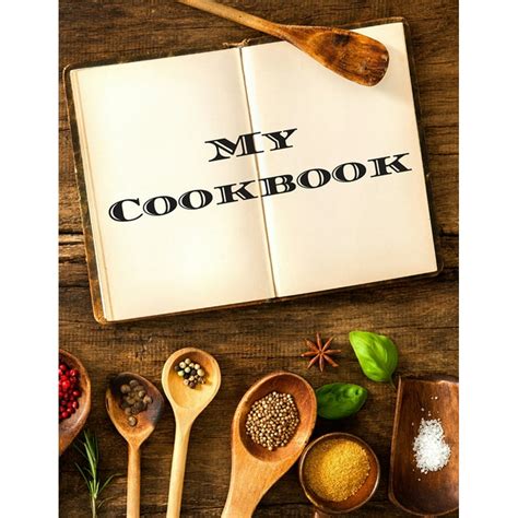 My Cookbook An Easy Way To Create Your Very Own Recipe Cookbook With