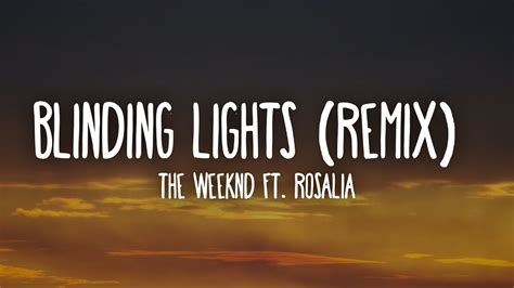 The Weeknd RosalÍa Blinding Lights Letralyrics Remix Youtube