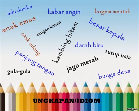 Contoh Ungkapan Bahasa Indonesia Beserta Maknanya Lengkap