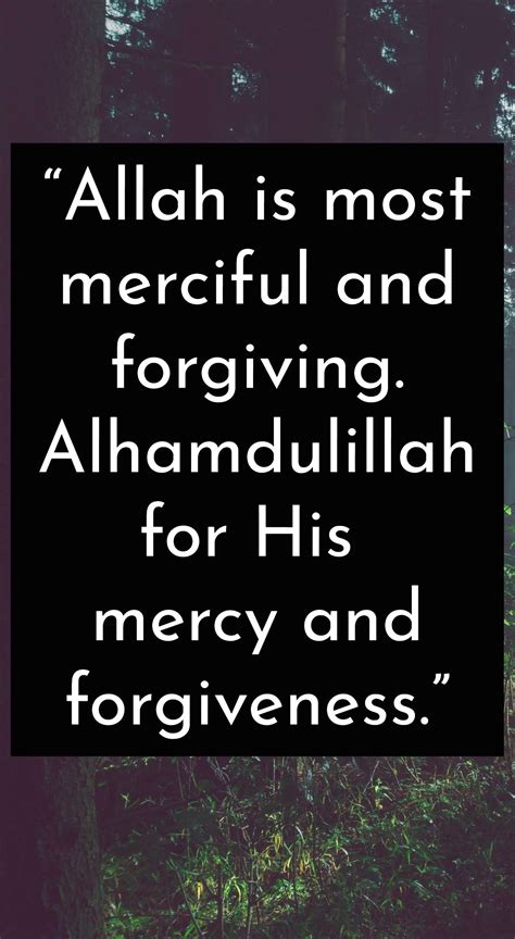 Allah Is Most Merciful And Forgiving Alhamdulillah For His Mercy And