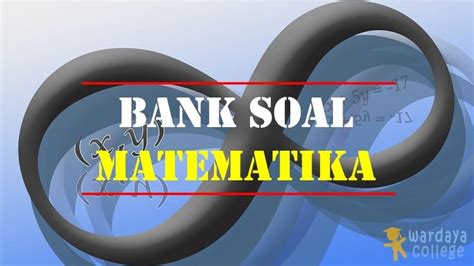 Bank Soal Olimpiade Matematika Sma