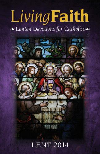 Living Faith Lenten Devotions For Catholics Kindle Edition By