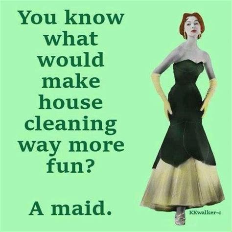 My Cleaning Lady Is Coming Tomorrow House Cleaning Humor Retro