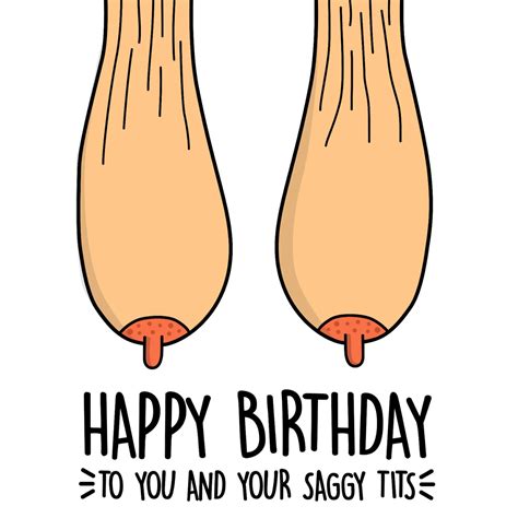 Funny Birthday Card Happy Birthday Saggy Boobs Rude Boobs Etsy