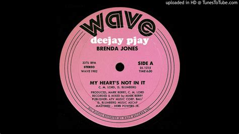 Brenda Jones My Hearts Not In It Youtube