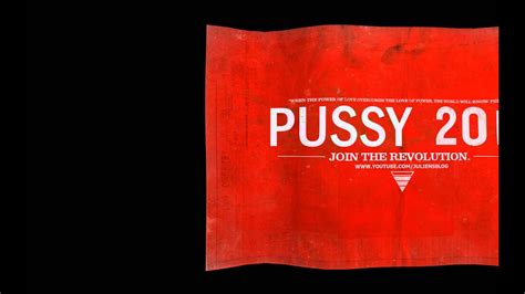Pussy 2013 Youtube