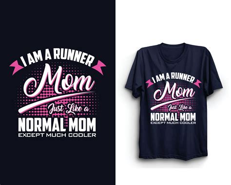 Im A Runner Mom Just Like A Normal Mom Except Much Cooler Mothers