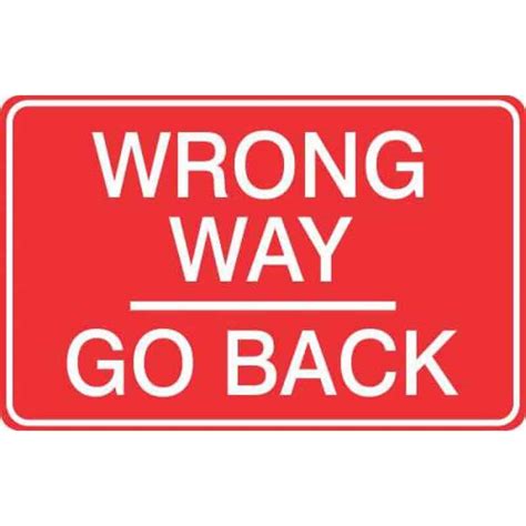 Wrong Way Go Back Sign Traffic And Transport Signs Shop Safety Signs