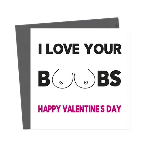 I Love Your Boobs Happy Valentines Day You Said It