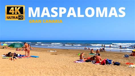 Gran Canaria Maspalomas Beach Summer 4K 13 August 2020 YouTube