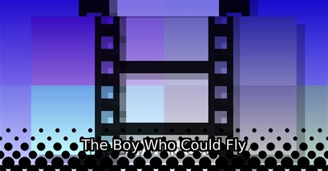 The Boy Who Could Fly 1986 A Film By Nick Castle Theiapolis