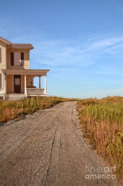 House On Rural Dirt Road Photograph By Jill Battaglia Fine Art America