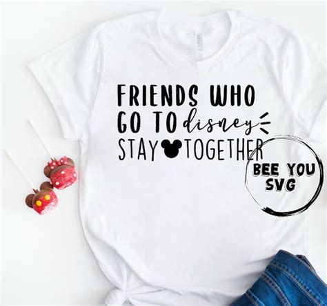 Friends That Disney Together Stay Together Disney Friends Etsy