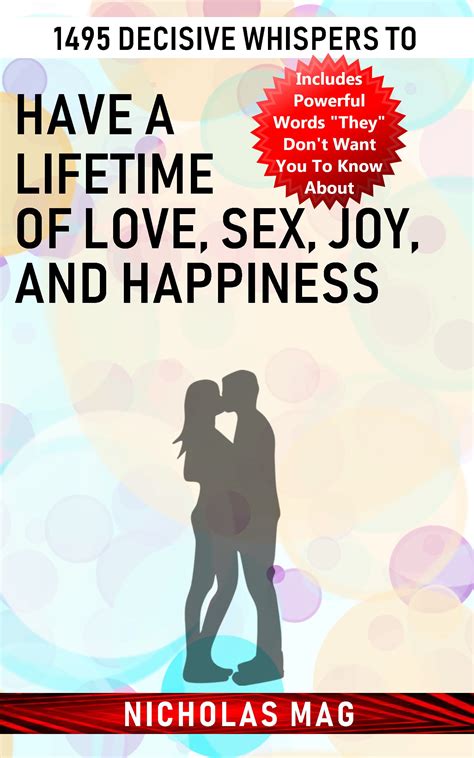1495 Decisive Whispers To Have A Lifetime Of Love Sex Joy And Happiness Payhip