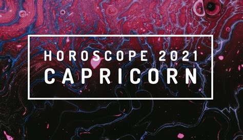 Horoscope For Capricorn 2021 Wemystic