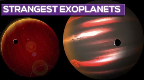 The Strangest Exoplanets In The Universe Youtube
