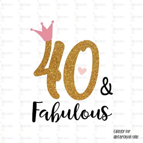 40 And Fabulous Svg 40th Birthday Svg Birthday Party Svg 40 Etsy Uk