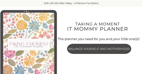 Taking A Moment The It Mommy Planner Soft Life Still After Baby