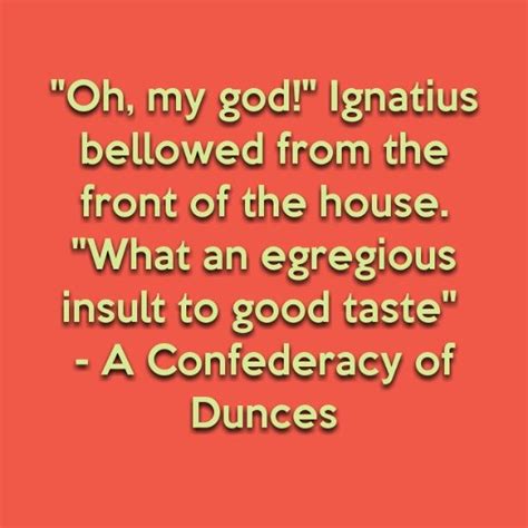 Explore confederacy quotes by authors including jonathan swift, chesty puller, and jefferson davis at brainyquote. 17 Best images about A Confederacy of Dunces on Pinterest | Trips, Quotes quotes and Labor