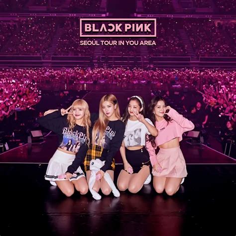 Blackpink Tour In Your Area Seoul Full Concert Dvd Audio Blinks