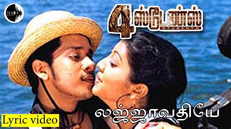 It is a drama directed by selvendran. Lajjavathiye Video Song HD | 4 Students Tamil Movie Songs ...