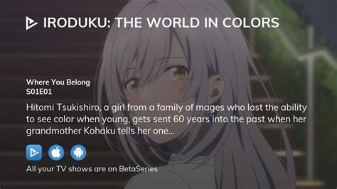 Watch Iroduku The World In Colors Season 1 Episode 1 Streaming Online