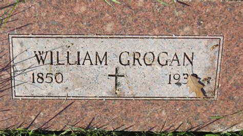 William Grogan 1850 1932 Find A Grave Memorial