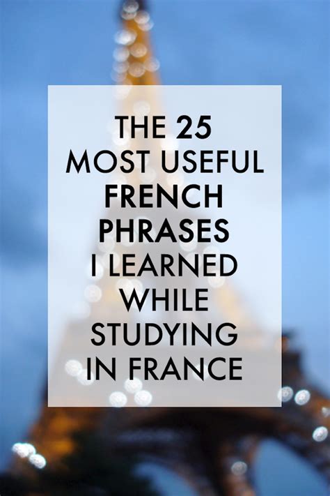 The Most Useful French Phrases I Learned While Studying In France Maurine Dashney